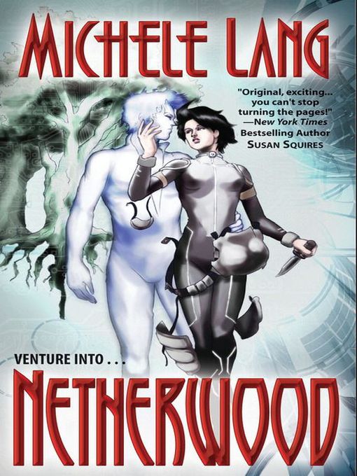 Title details for Netherwood by Michele Lang - Available